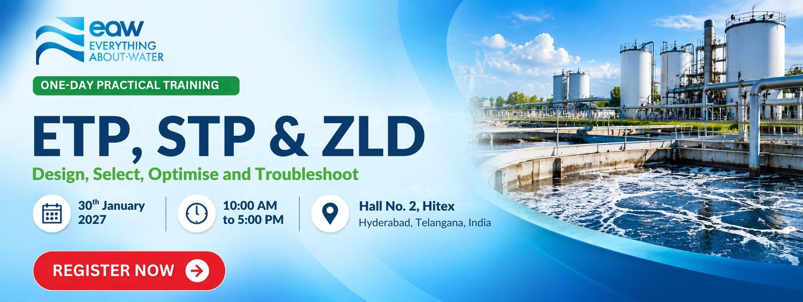 One-day practical training on ETP, STP and ZLD. Design, select, optimise and troubleshoot. 30 January 2027, 10:00 AM to 5:00 PM, Hall No. 2, HITEX, Hyderabad.